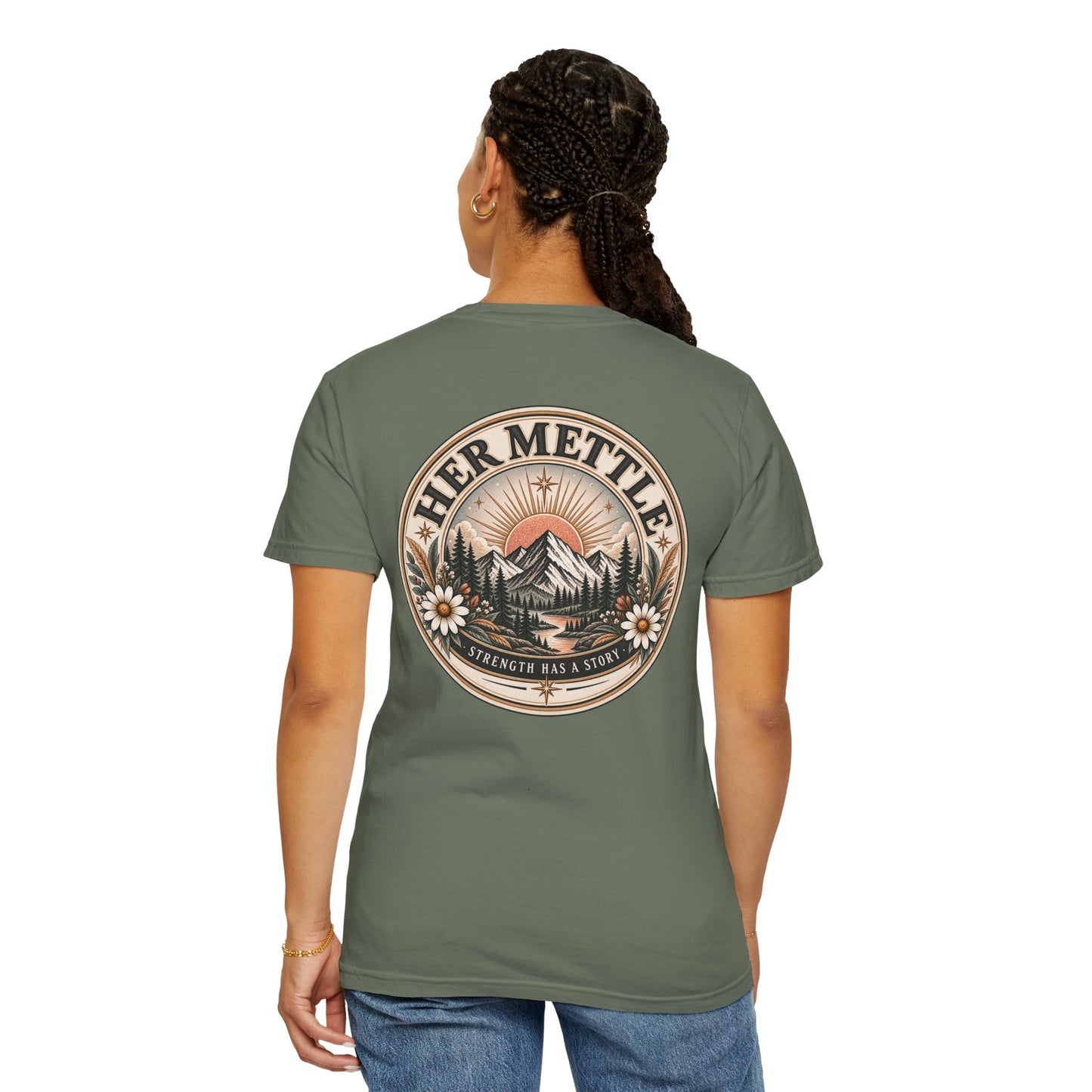 Her Mettle T-Shirt — Mountain Floral Graphic Tee ("Her Mettle: Strength Has a Story")